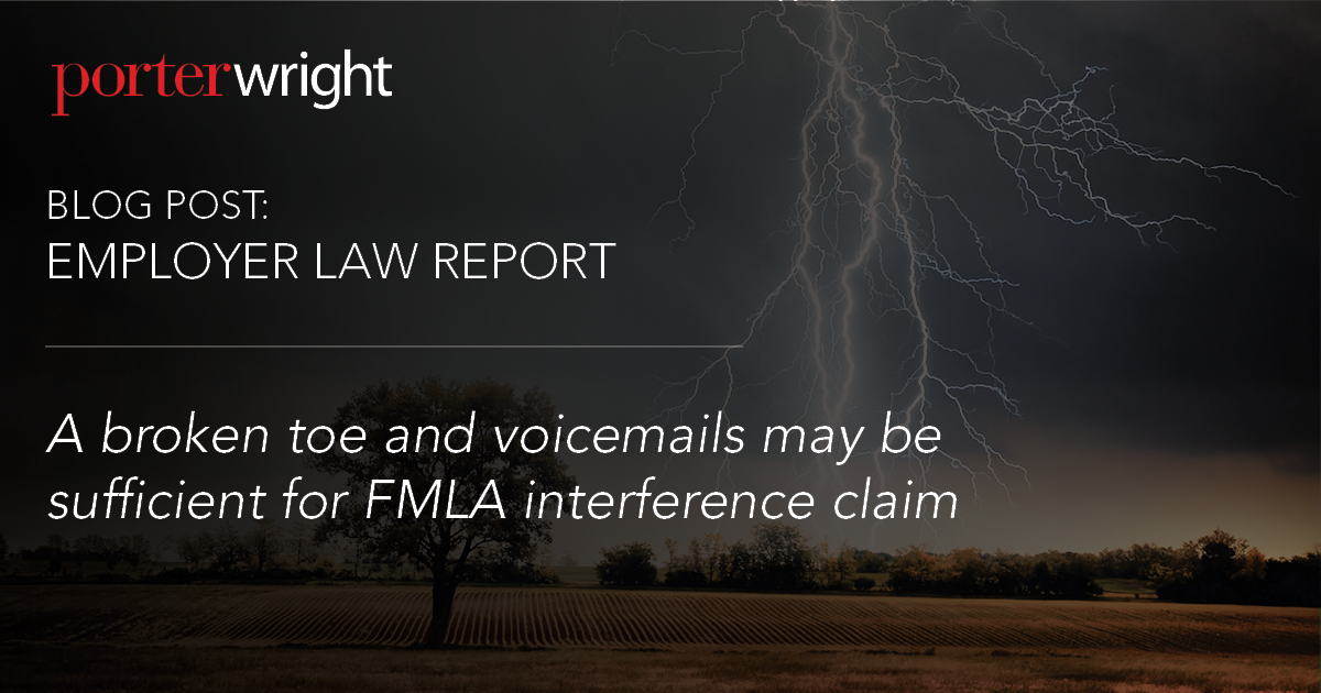 A broken toe and voicemails may be sufficient for FMLA interference ...