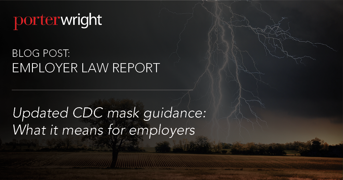 Updated CDC mask guidance: What it means for employers | Employer Law ...
