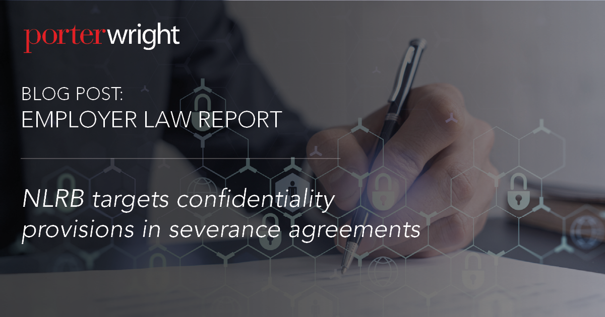 Nlrb Targets Confidentiality Provisions In Severance Agreements